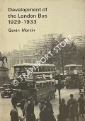 Book cover of Development of the London Bus 1929 - 1933  by MARTIN, Gavin 